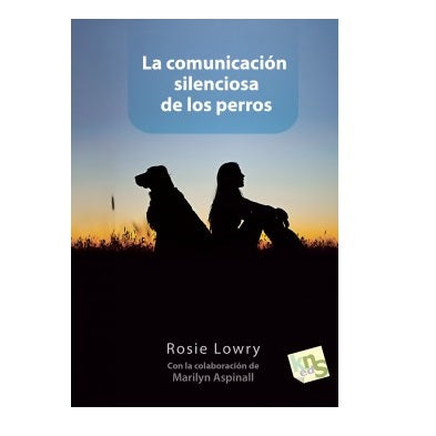 Libro "La Comunicación Silenciosa de los perros"